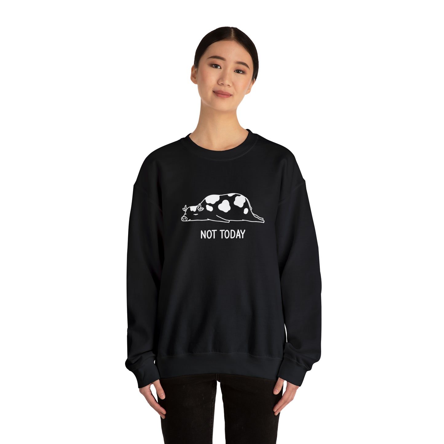 Not today! Crewneck Sweatshirt