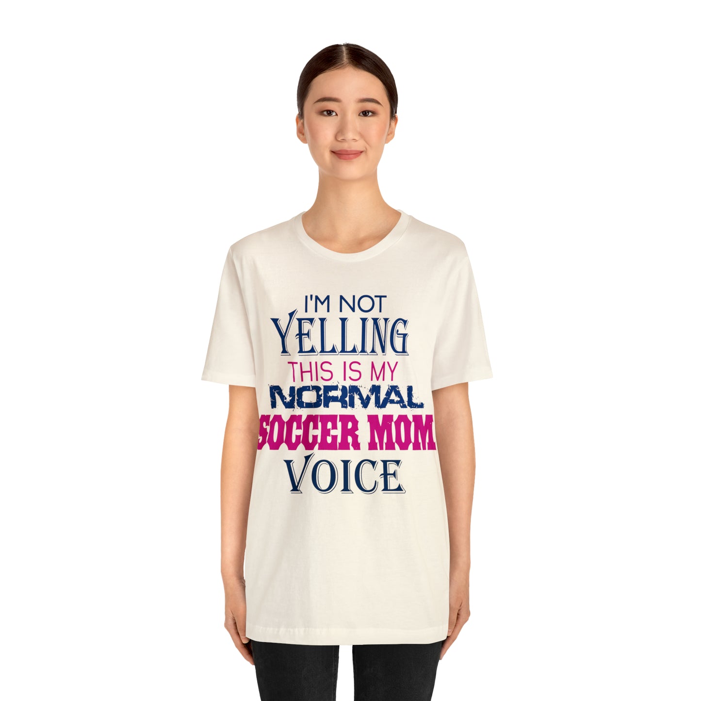 I'm not yelling I'm a normal soccer mom T-Shirt