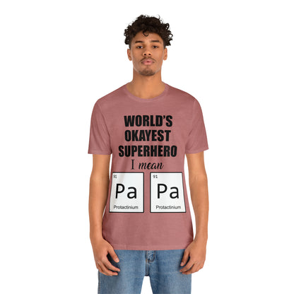 World Okayest Superhero T-Shirt