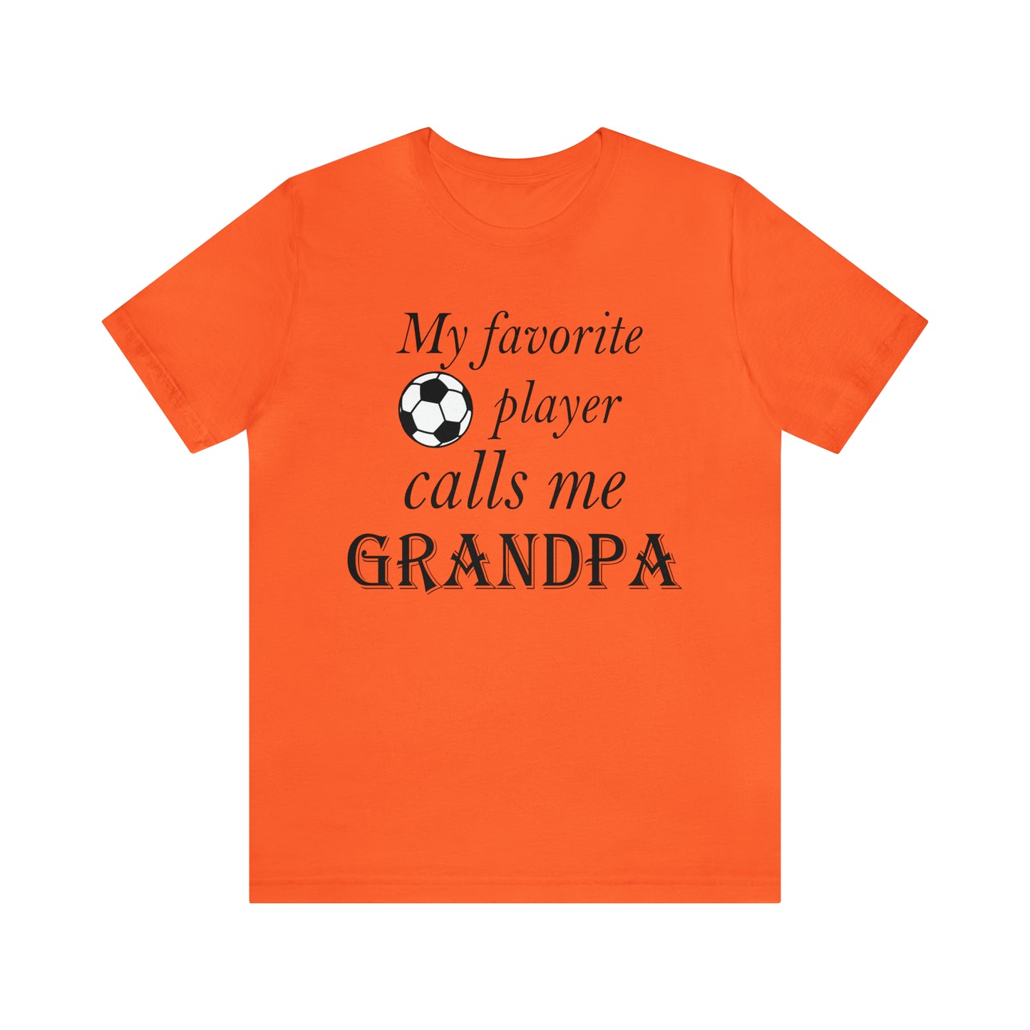 Grandpa Favorite Soccer Player T-Shirt