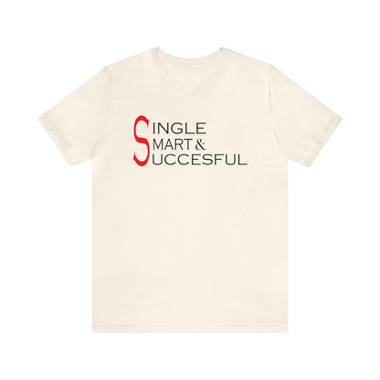 Single smart & successful T-Shirt