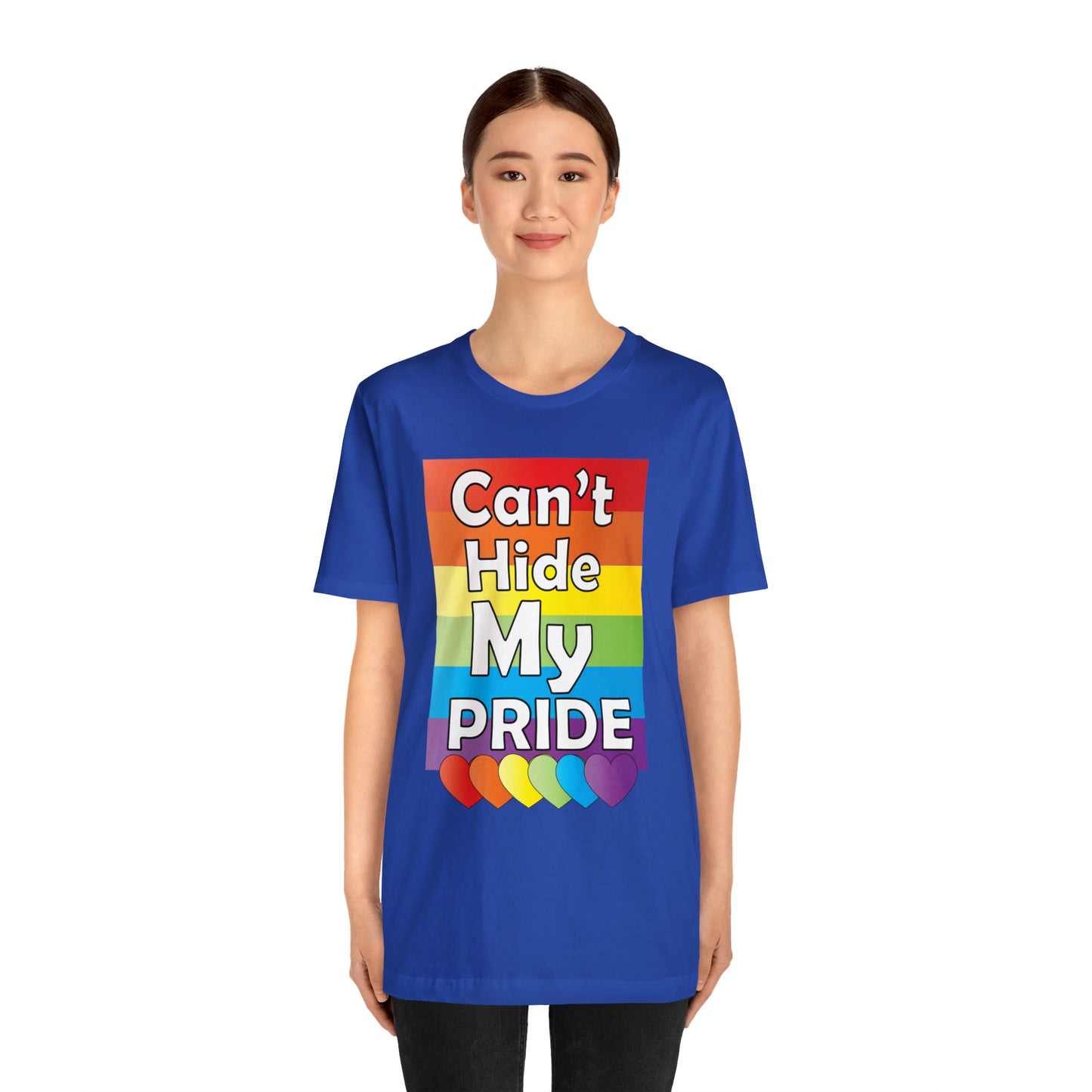 Can't hide my PRIDE T-Shirt