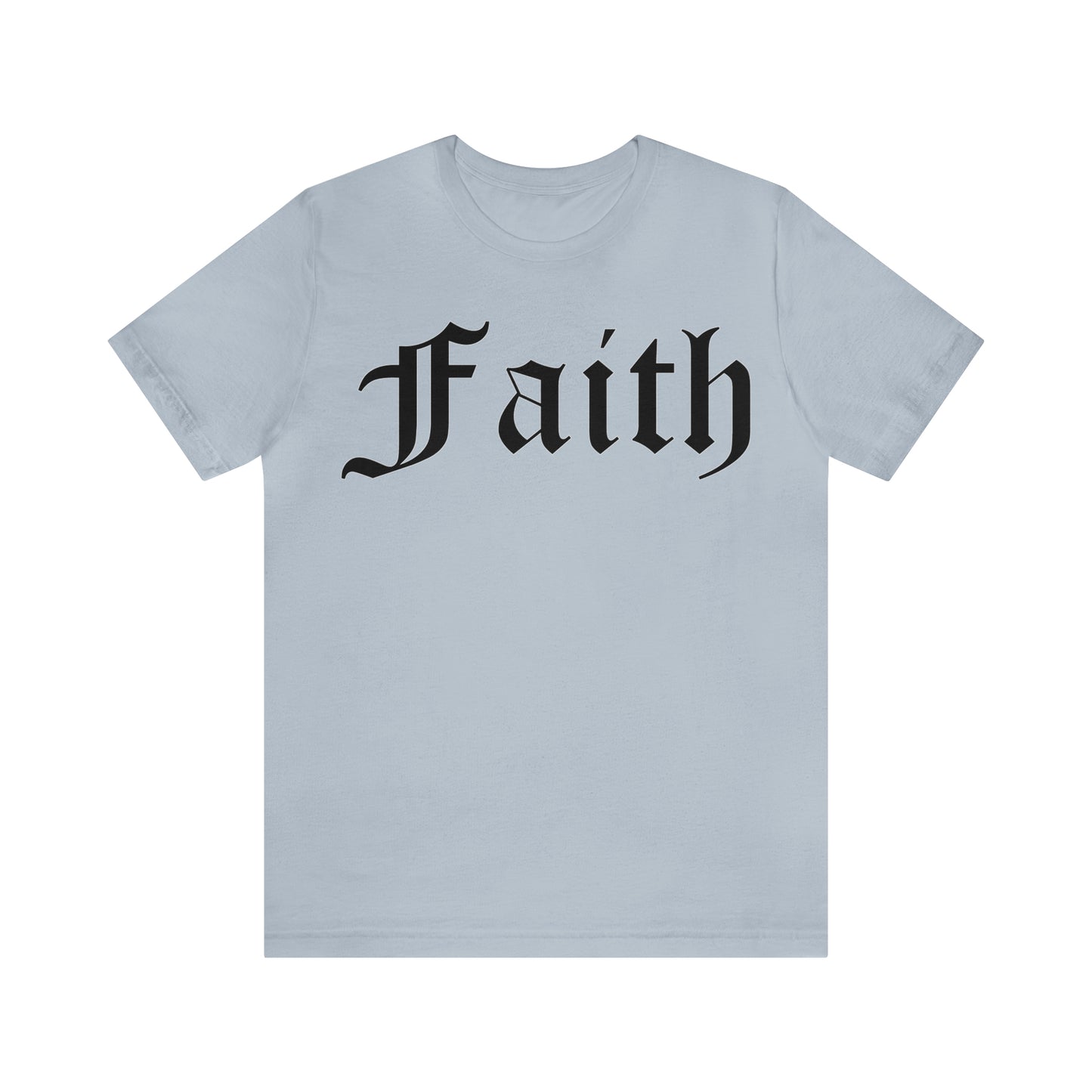 Faith T-Shirt