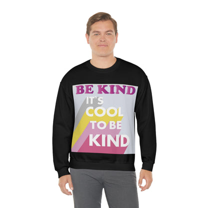 It's Cool to Be Kind Crewneck Sweatshirt