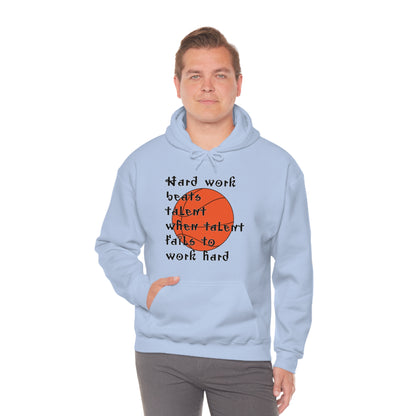 Hard work beats talent _ Basketball Hoodie