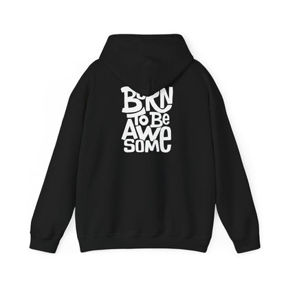 Born to be awesome Hoodie