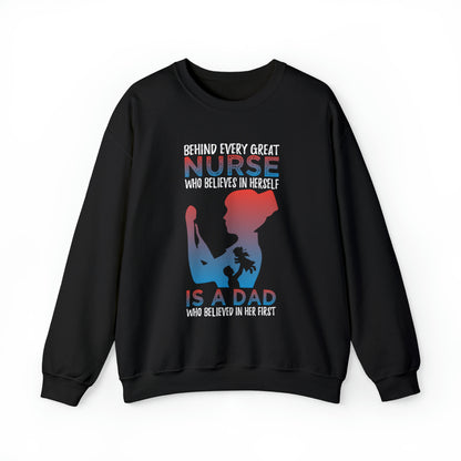 Dad believes in a daughter nurse Crewneck Sweatshirt