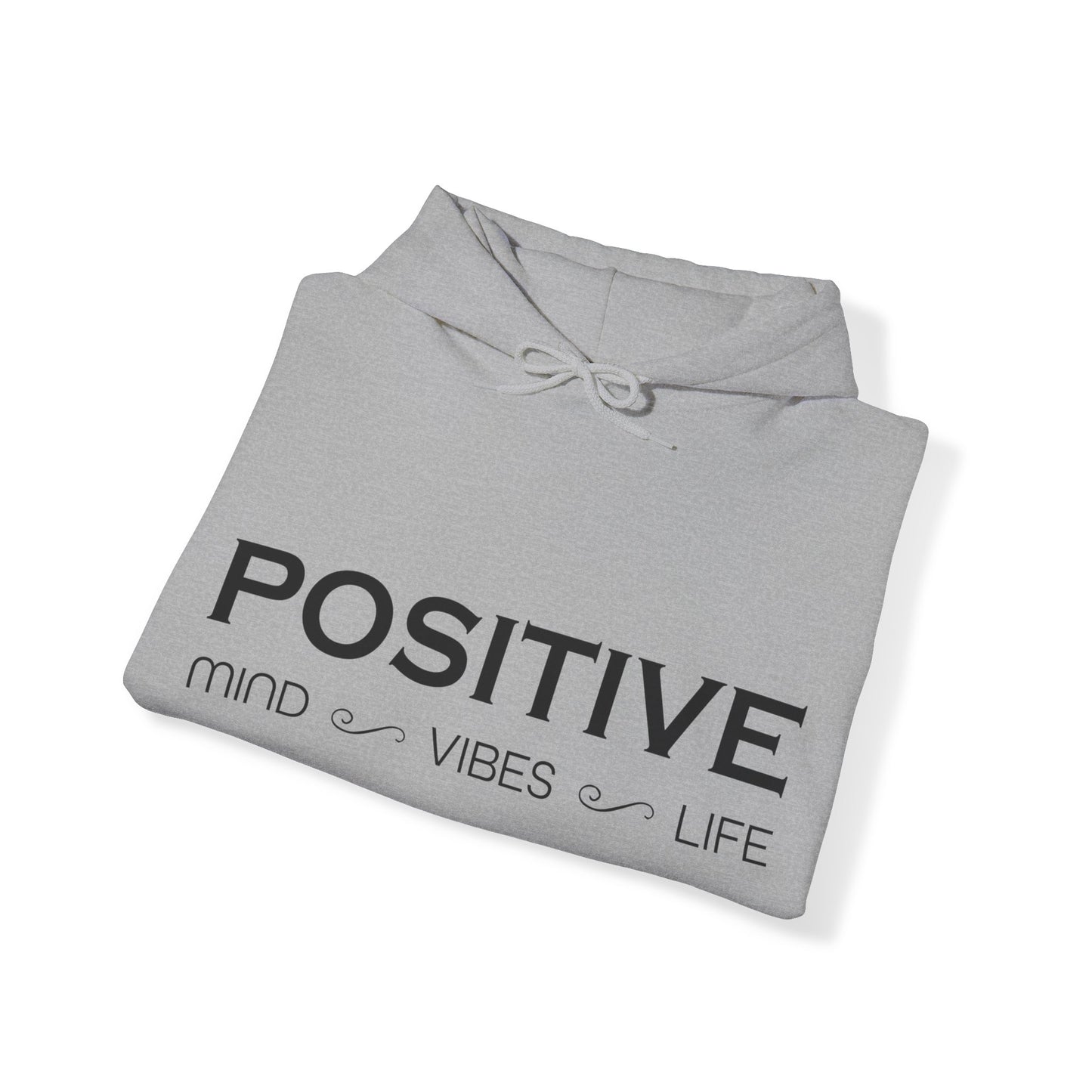 Positive mind vibes and life Hoodie