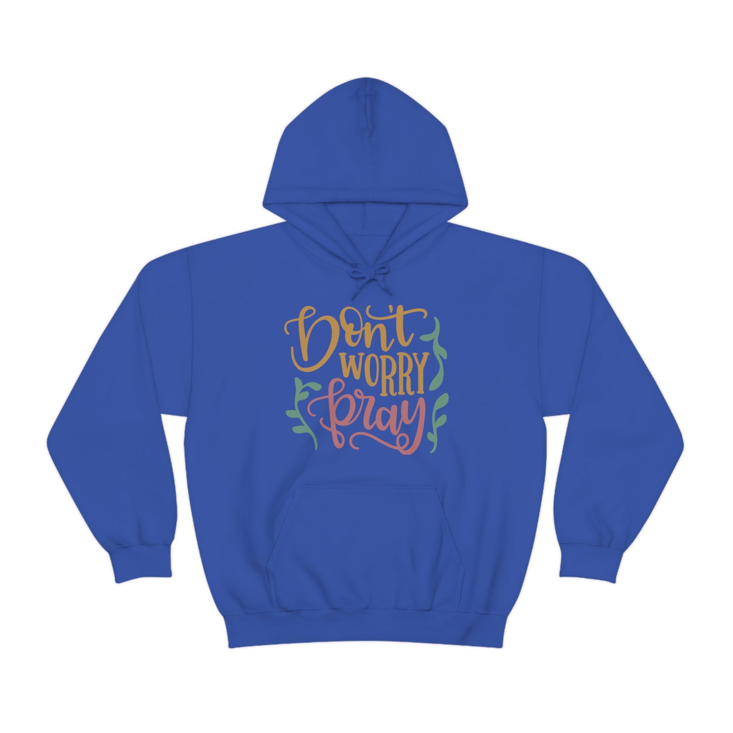 Don't worry pray Hoodie