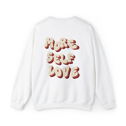 More Self Love Crewneck Sweatshirt