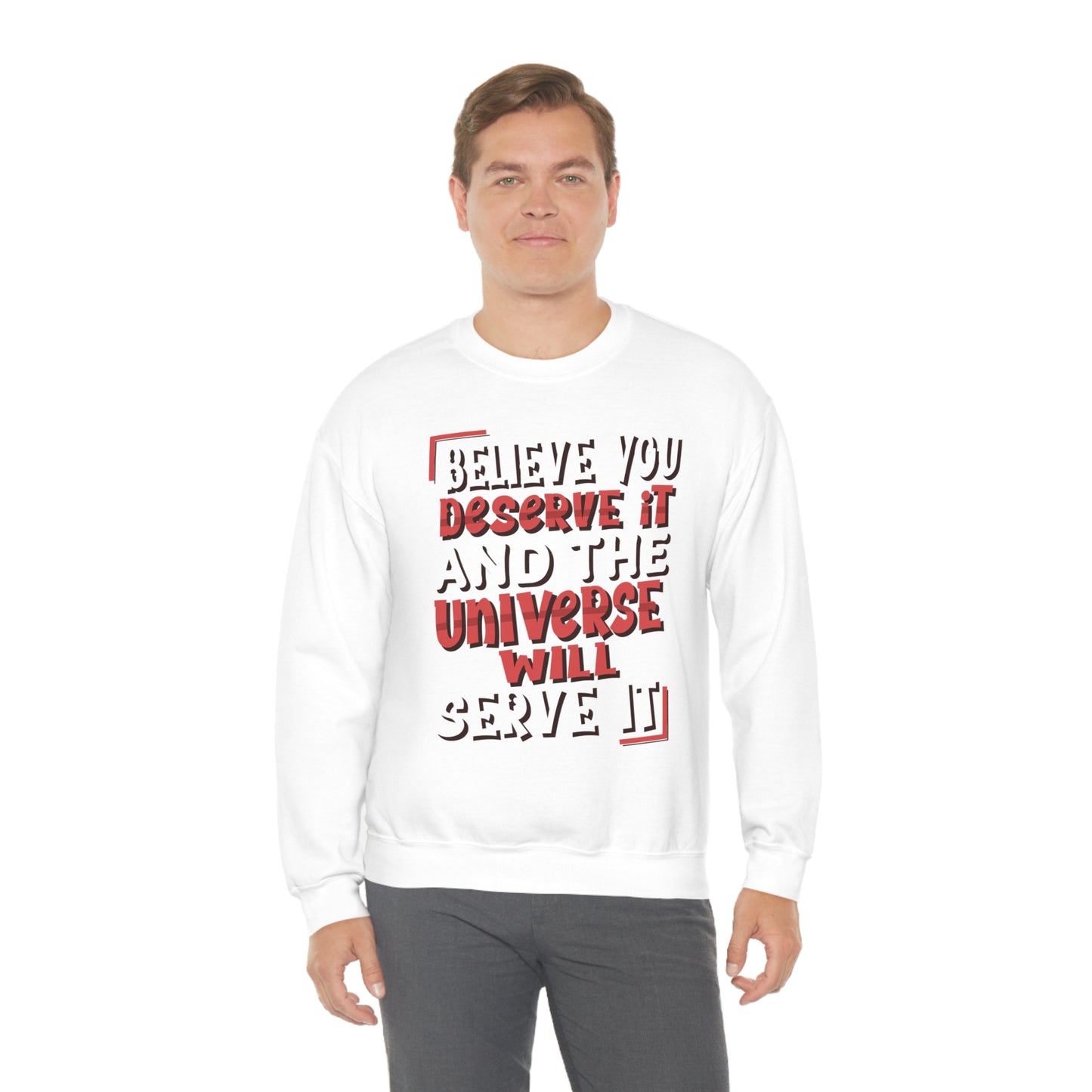 Believe You Deserve it Crewneck Sweatshirt