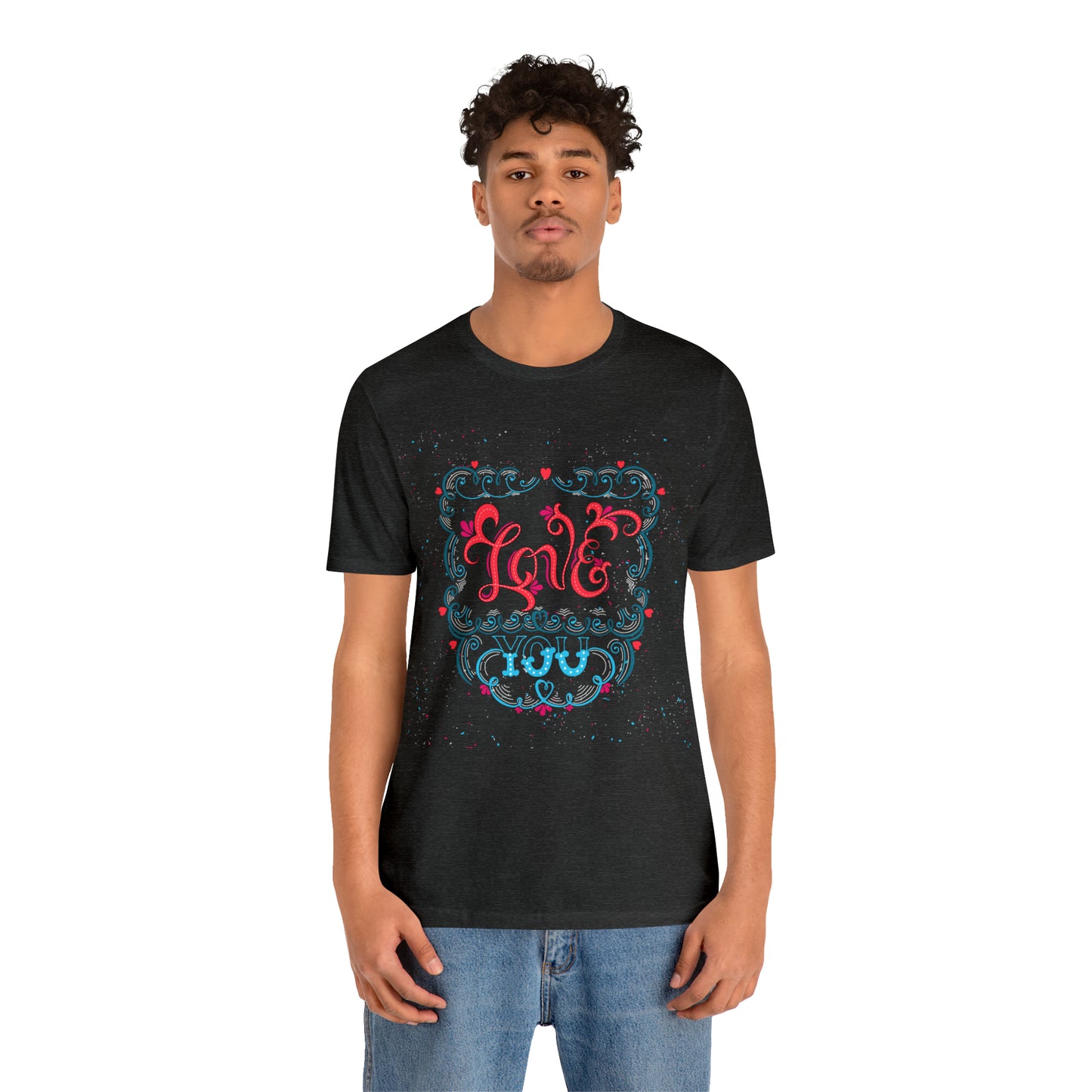 Love you T-Shirt