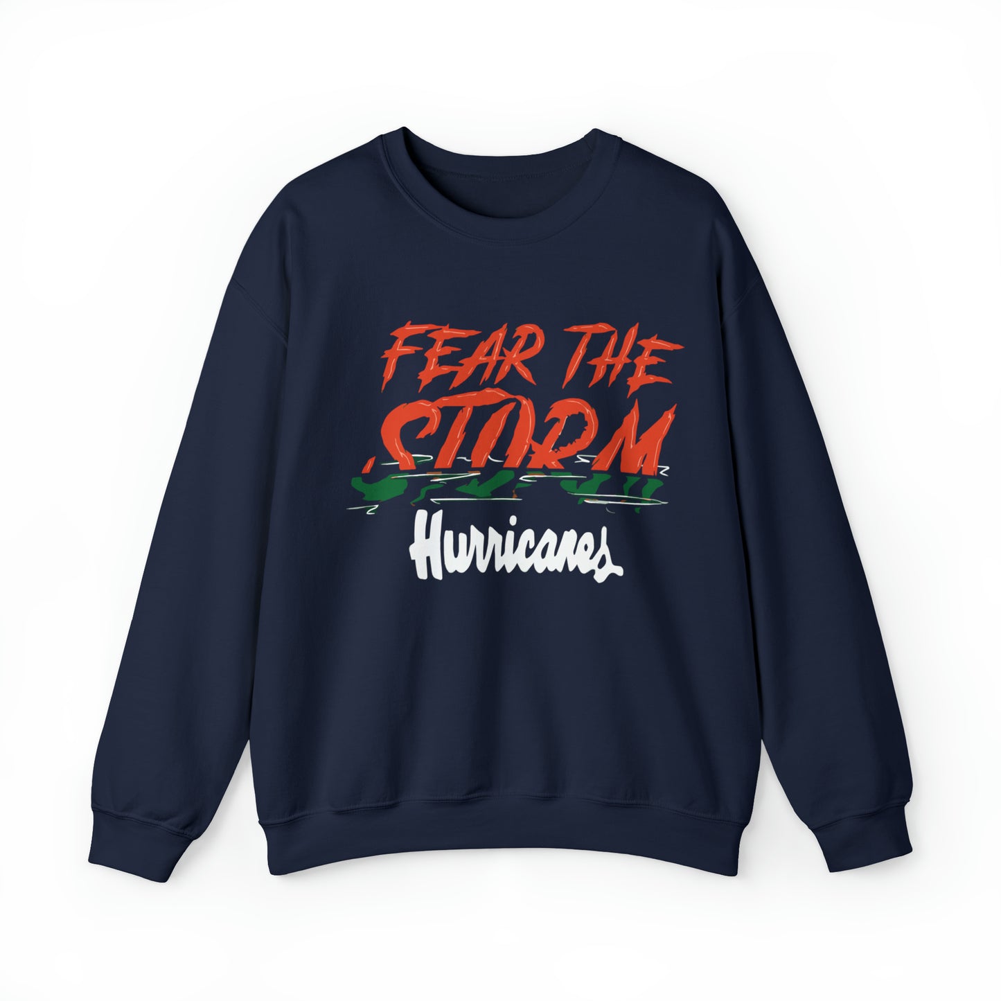 Fear the storm Hurricanes Crewneck Sweatshirt