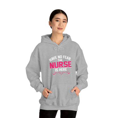 Have no fear the Nurse is here Hoodie