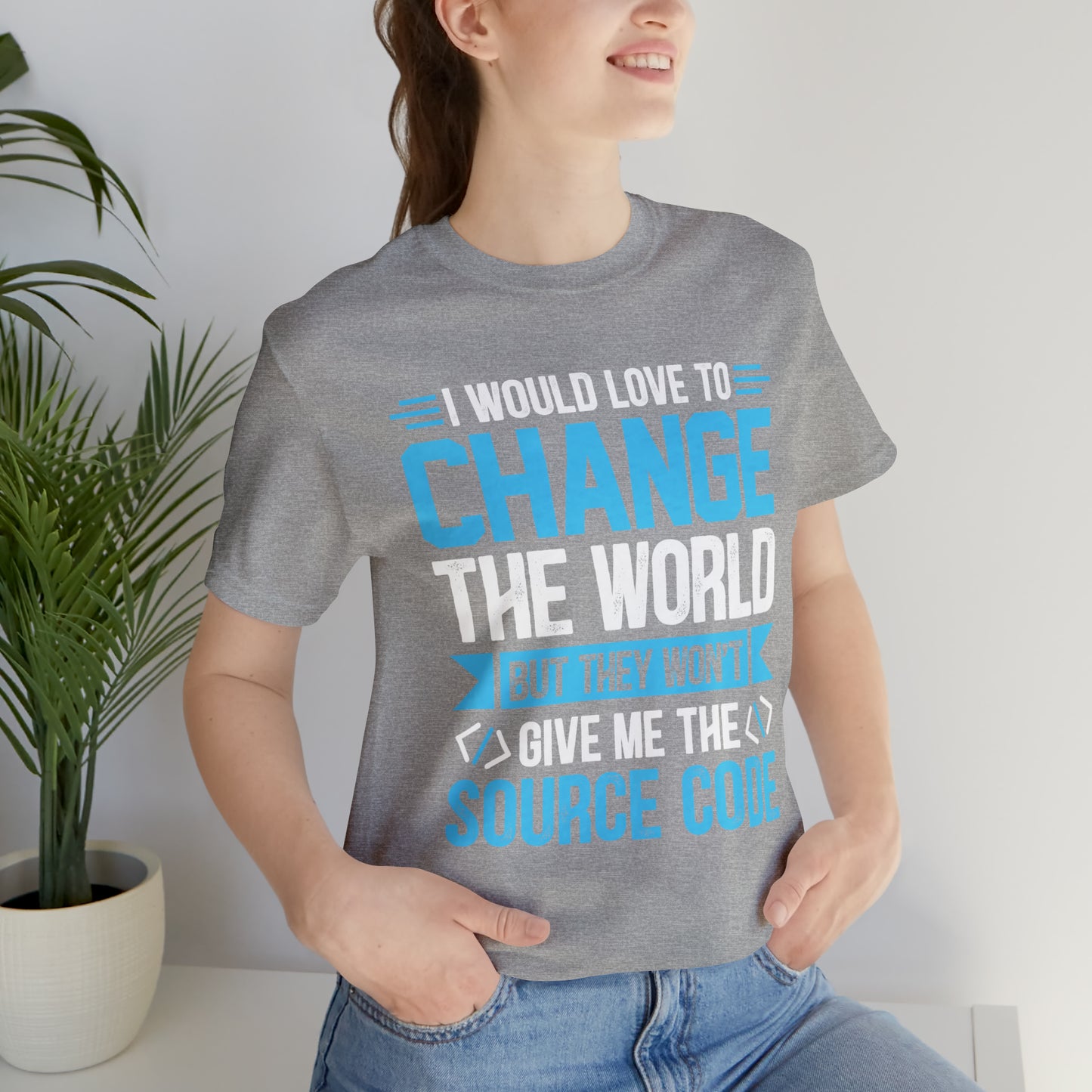 I would love to change the world T-Shirt