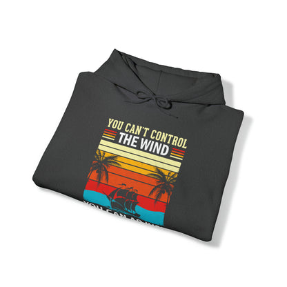 Control the winds adjust the sails vintage Hoodie