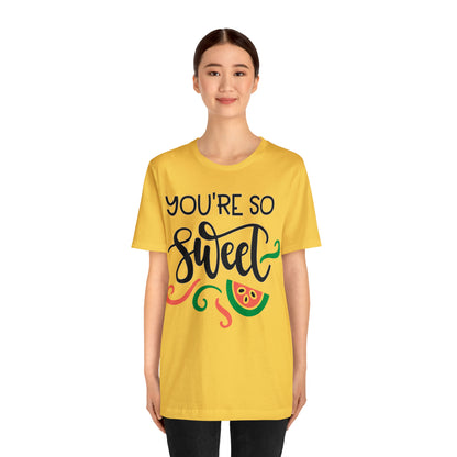 You_are_so_sweet T-Shirt