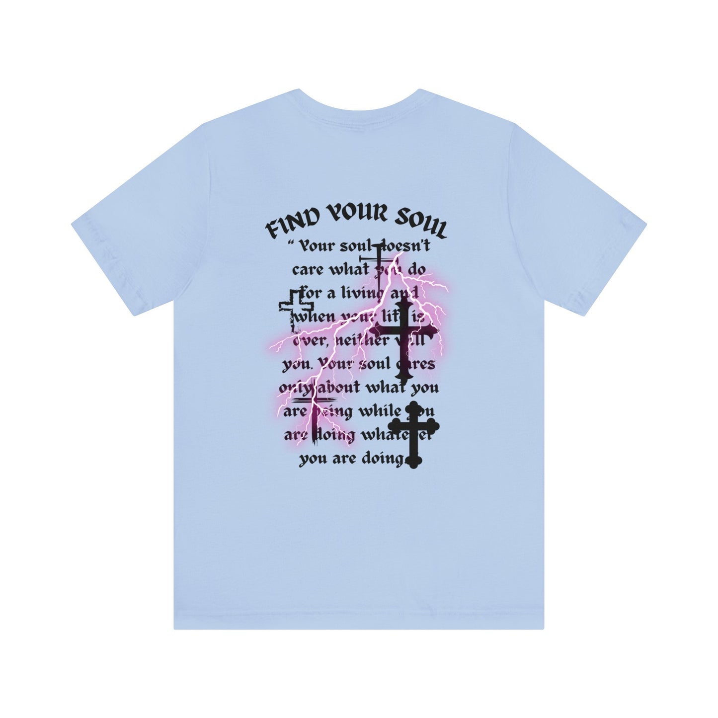 Find Your Soul T-Shirt