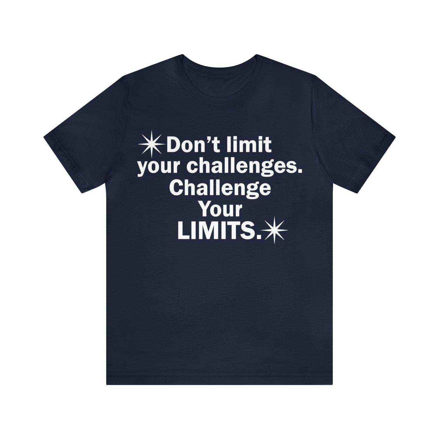 Challenge your limits T-Shirt