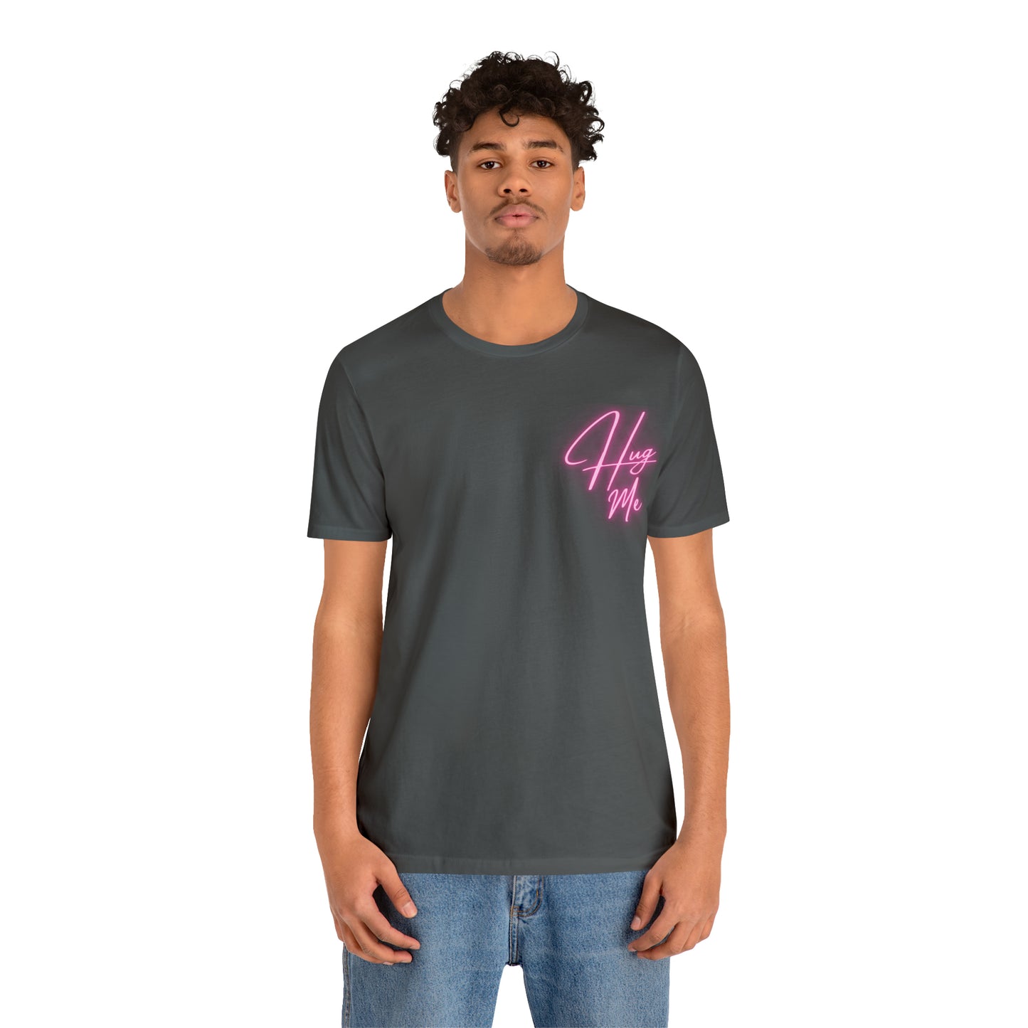 Hug Me T-Shirt