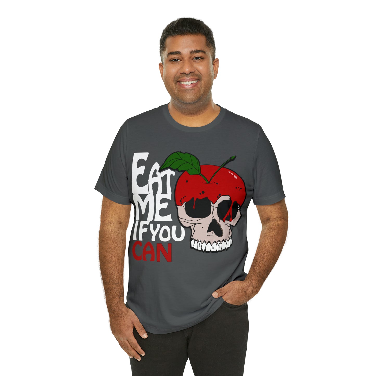 Eat me if you can 1 T-Shirt