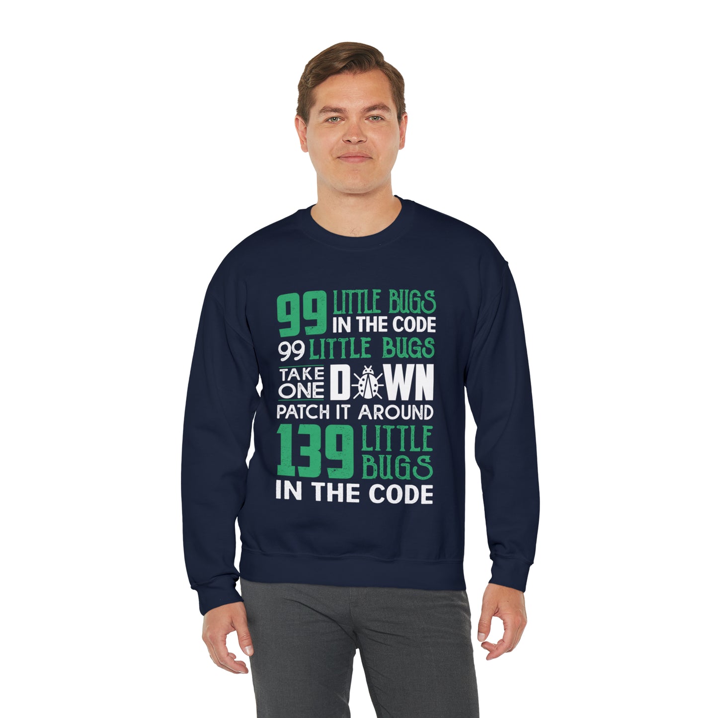 99 Little bugs in the code Crewneck Sweatshirt