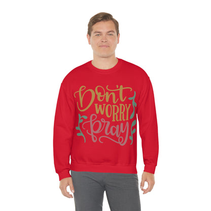 Don't worry pray Crewneck Sweatshirt