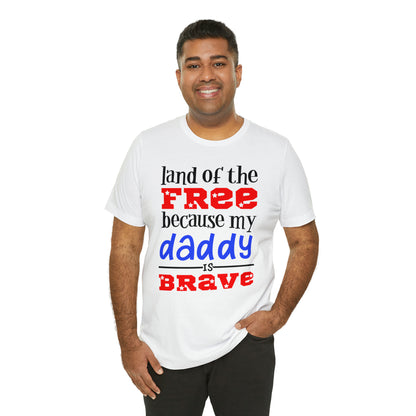 My daddy was brave T-Shirt