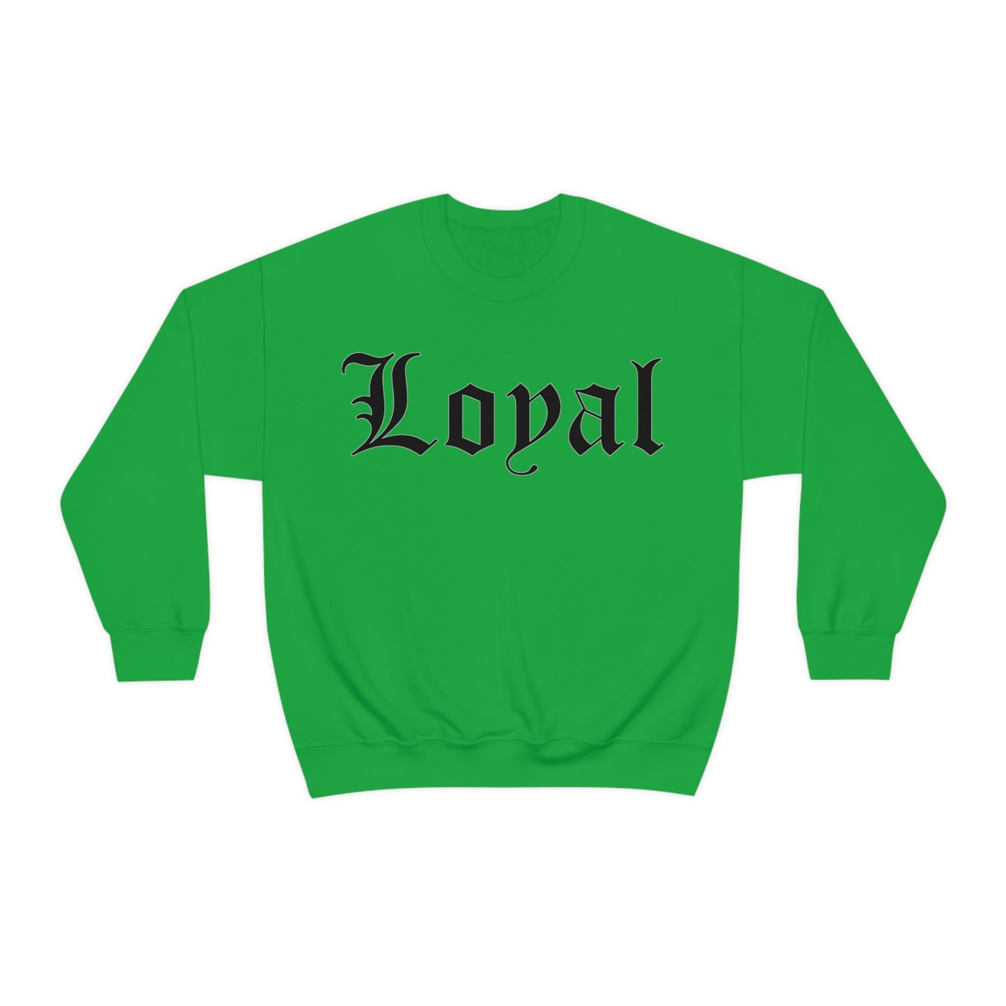 Loyal Crewneck Sweatshirt