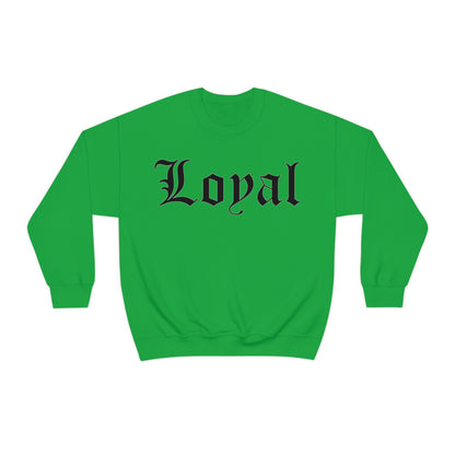 Loyal Crewneck Sweatshirt