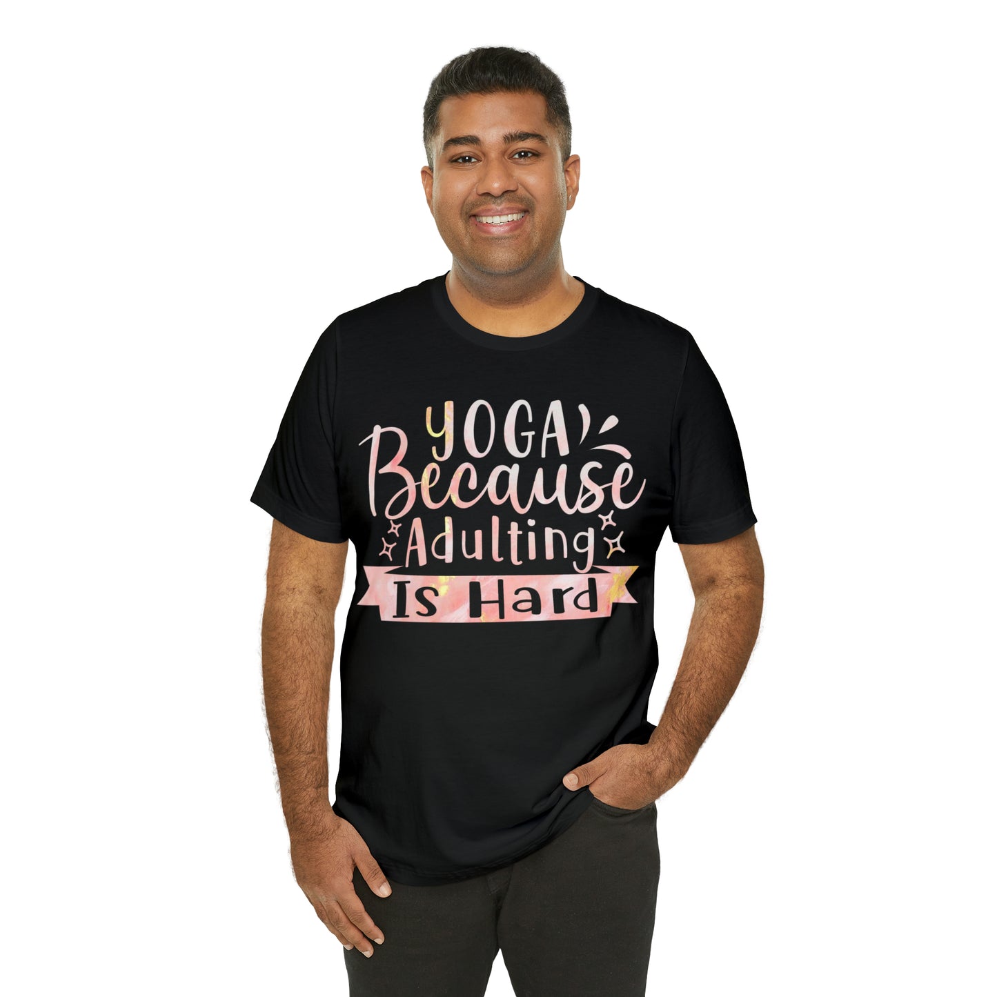 Yoga Because Adulting Is Hard T-Shirt