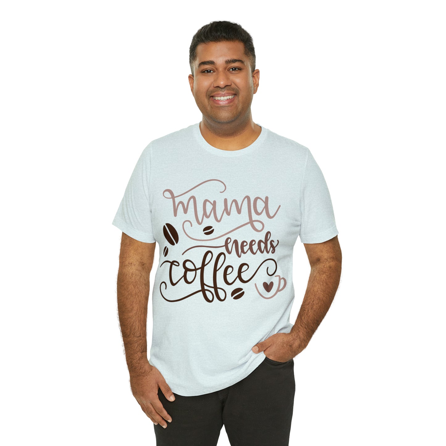 Mama_needs_coffee T-Shirt