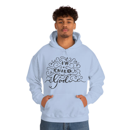 I'm a child of God Hoodie