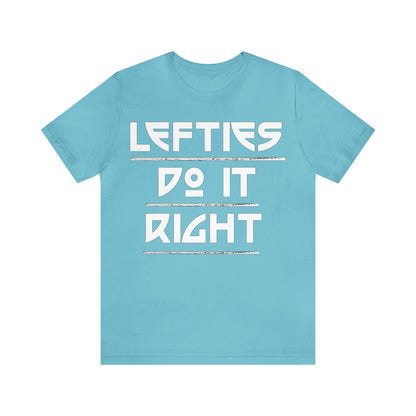 Lefties do-it Right T-Shirt