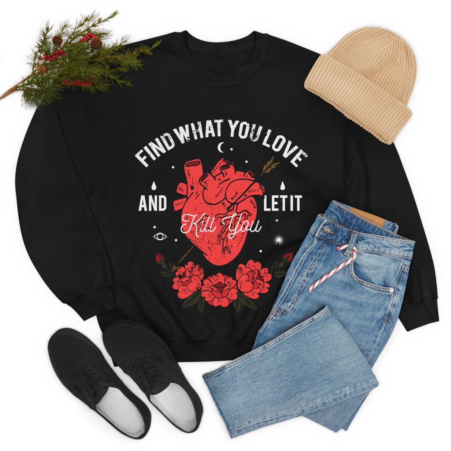 Find What You Love and Let it Kill You Crewneck Sweatshirt