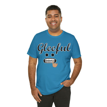 Gleeful T-Shirt