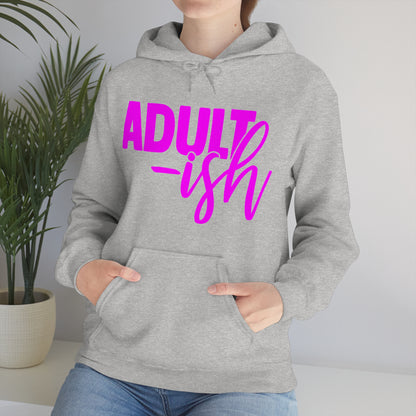 Adult-ish Hoodie