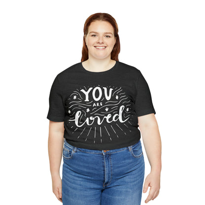 You-are loved T-Shirt