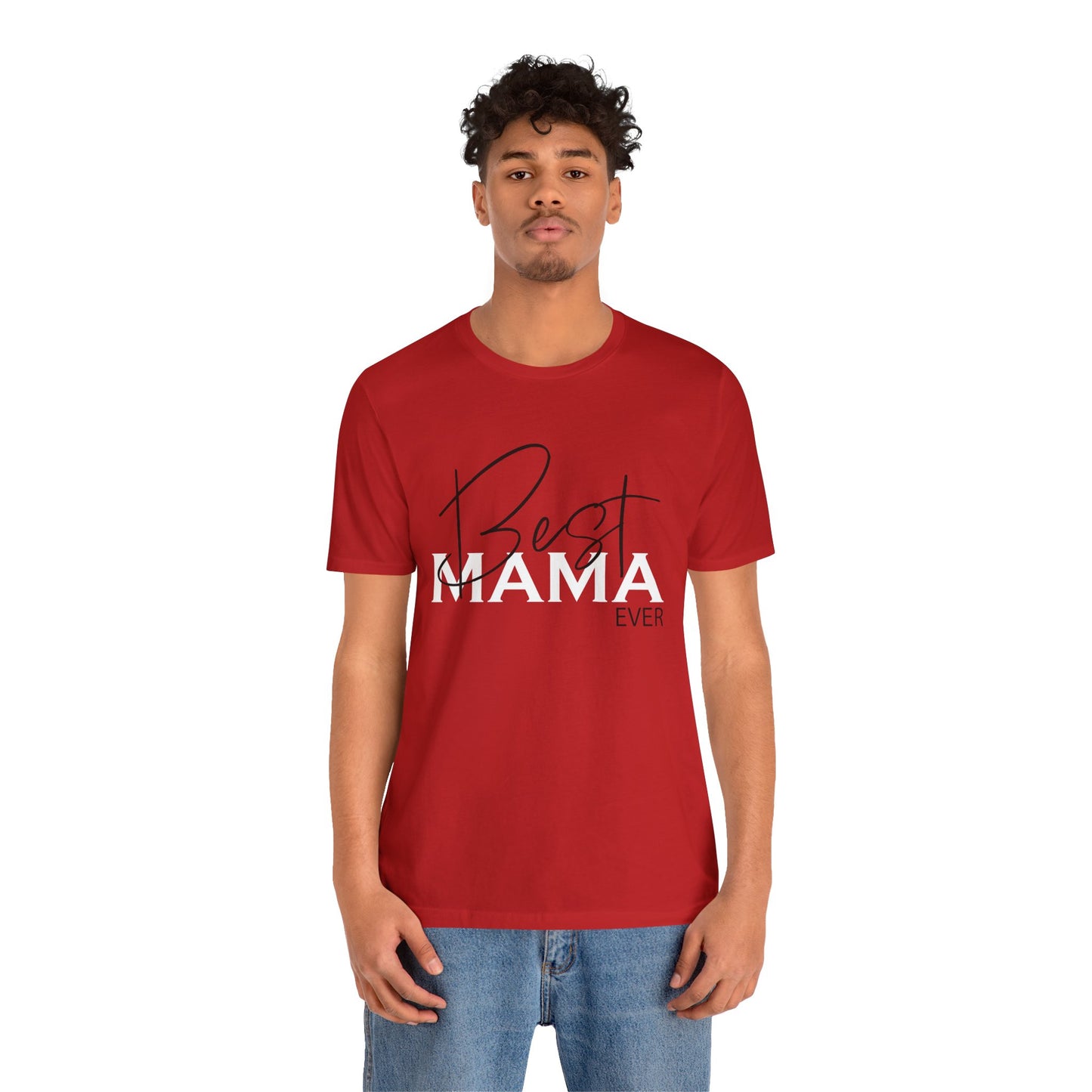 Best Mama ever T-Shirt