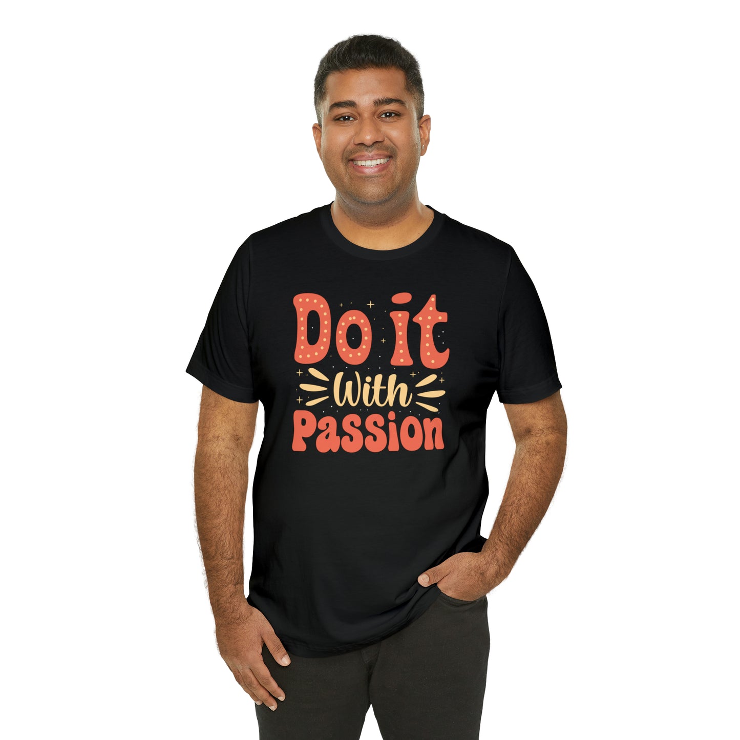 Do It with Passion T-Shirt