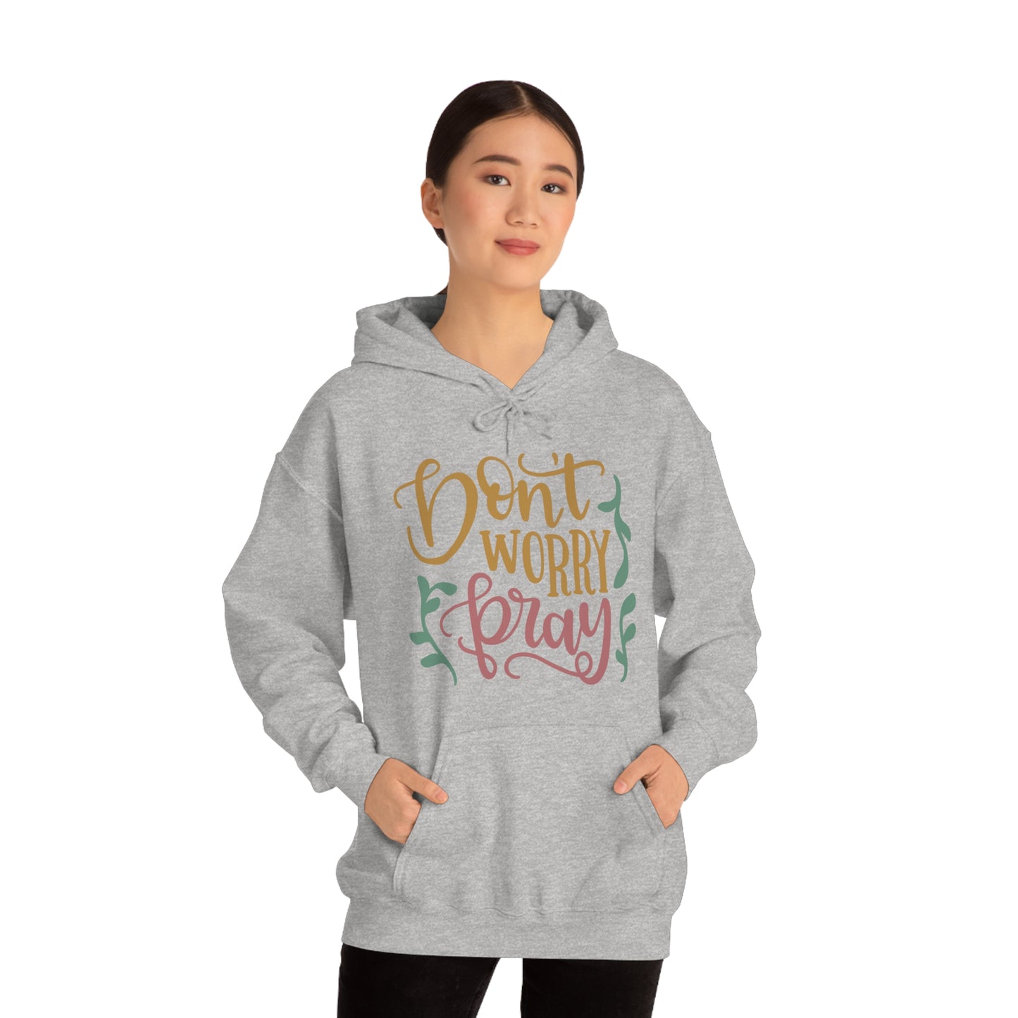 Don't worry pray Hoodie