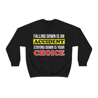 Make your choices Crewneck Sweatshirt