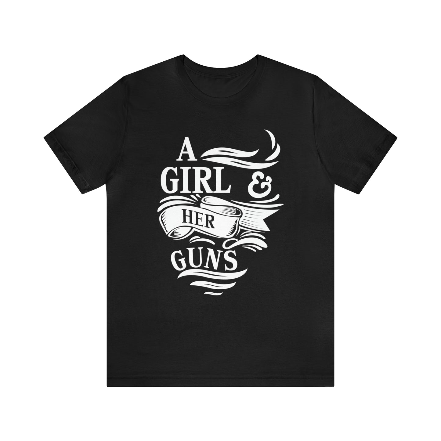 A Girl and Her Guns T-Shirt