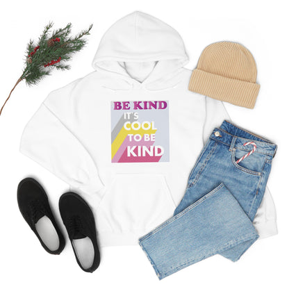 It's Cool to Be Kind Hoodie