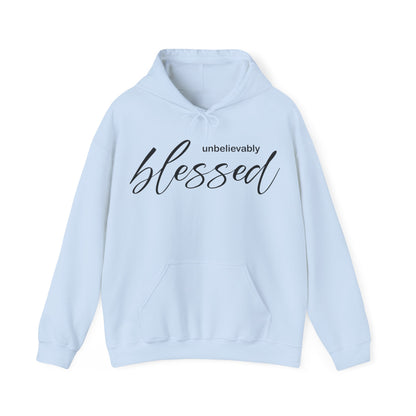 Unbelievable blessed Hoodie