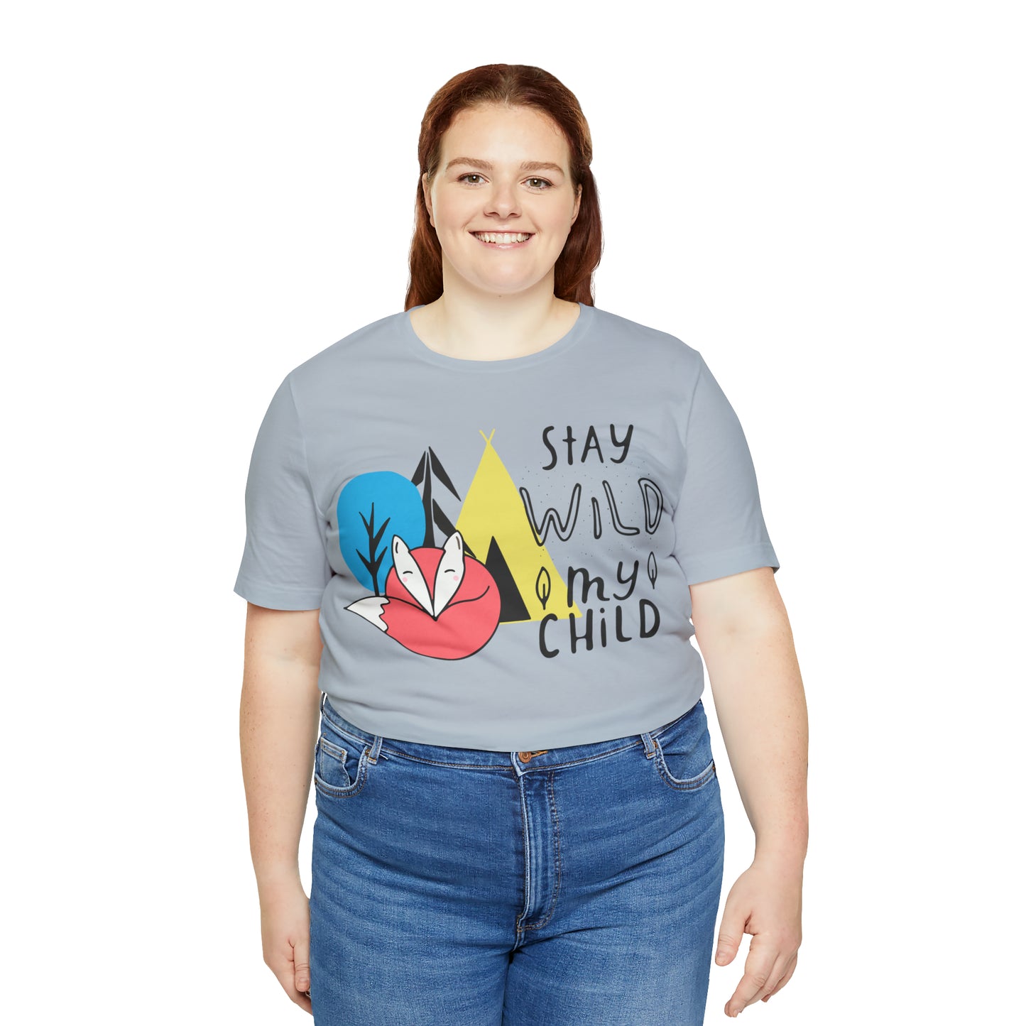 Stay wild my- child T-Shirt