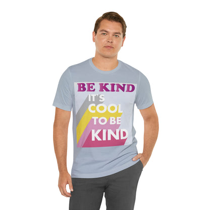 It's Cool to Be Kind T-Shirt