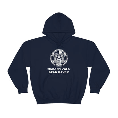 From My Cold Dead Hands! Hoodie