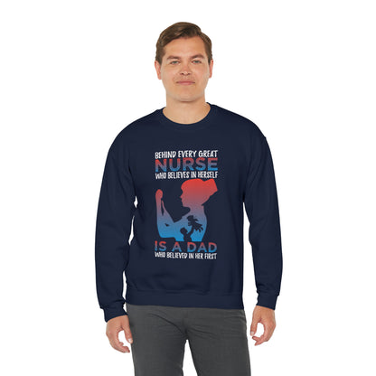 Dad believes in a daughter nurse Crewneck Sweatshirt