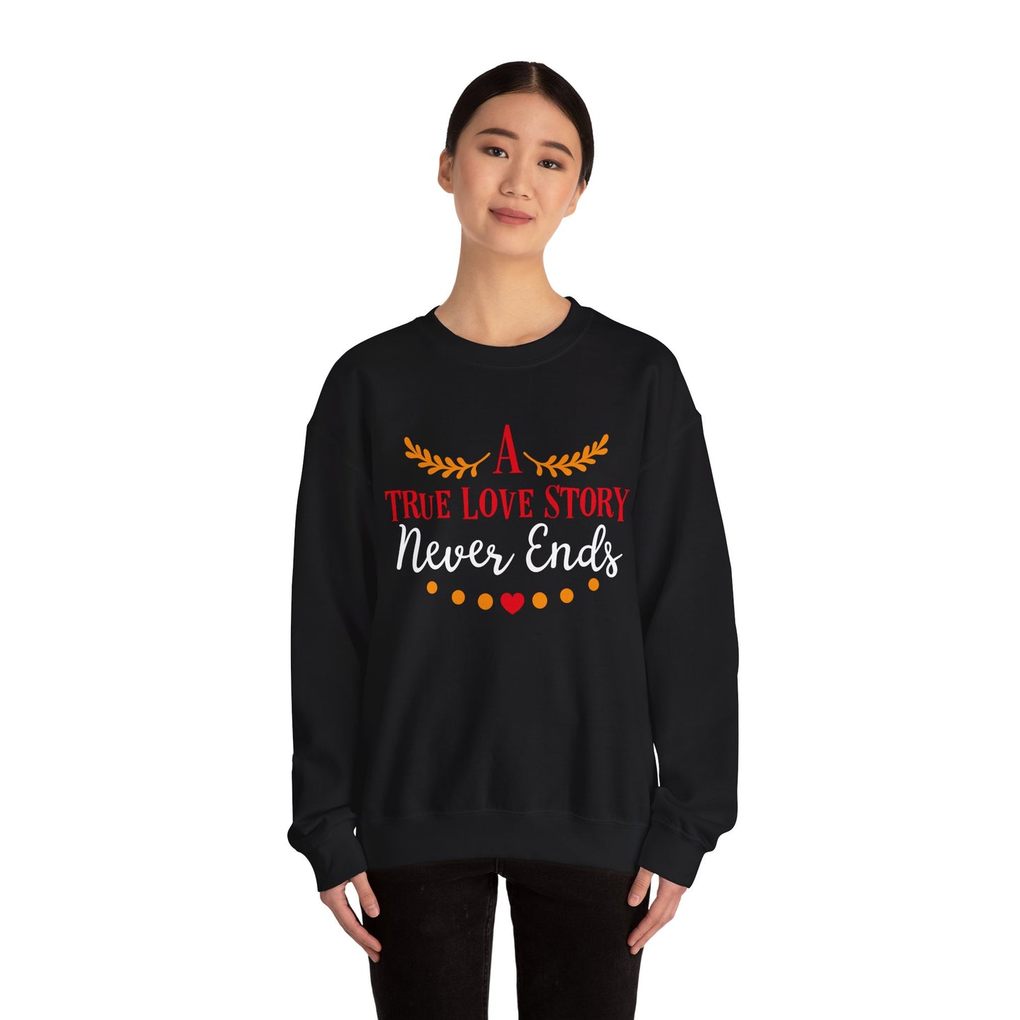 A true love story Crewneck Sweatshirt